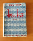 Bruno Breehm - Apis și Este (Ed. Cartea Rom&acirc;nească - 1942)