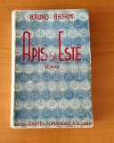 Bruno Breehm - Apis și Este (Ed. Cartea Rom&acirc;nească - 1942)