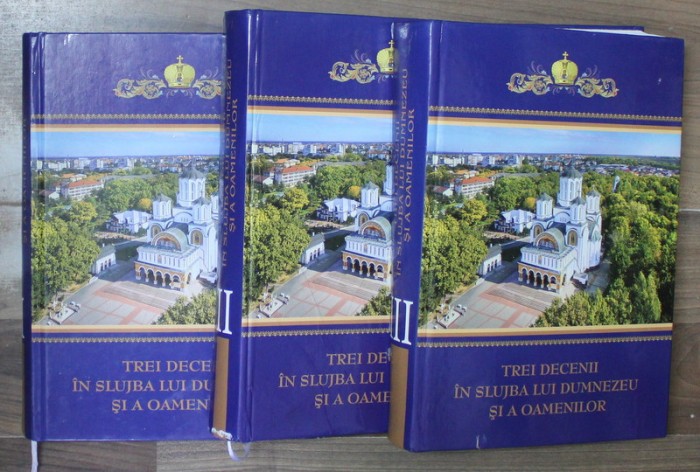 TREI DECENII IN SLUJBA LUI DUMNEZEU SI A OAMENILOR , VOLUMELE I - III de STEFAN GRIGORESCU ... MANUEL RUSU , 2023 *MICI DEFECTE COPERTA