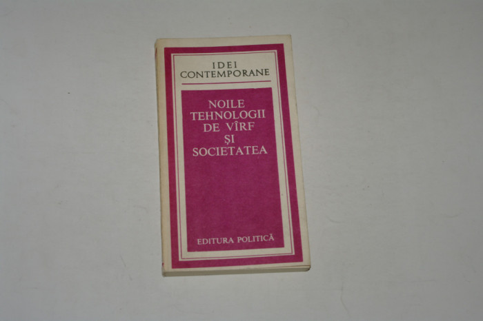 Noile tehnologii de varf si societatea