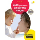 Cum sa te descurci ca parinte singur