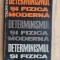 Determinismul si fizica moderna. Rolul lui metodologic- Catalina Mare