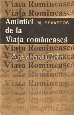 Amintiri De La Viata Romaneasca - M. Sevastos foto