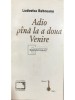Ludovica Rebreanu - Adio pana la a doua Venire (Editia: 1998)