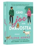 Cumpara ieftin Cand in joc este este dragostea/Elena Armas