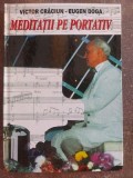 Meditatii pe portativ- Victor Craciun, Eugen Doga