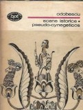 Scene istorice. Pseudo cynegeticos - A. I. Odobescu