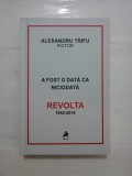 Cumpara ieftin ALEXANDRU TRIFU pictor - A fost odata ca niciodata REVOLTA (1942-2014)