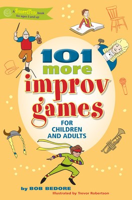 101 More Improv Games for Children and Adults foto