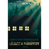 L&eacute;legzet a m&aacute;rv&aacute;nyon - Laura Sintija Cerniauskaite