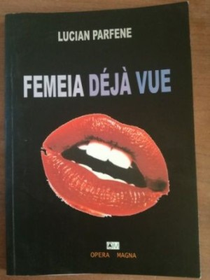 Femeia Deja Vue- Lucian Parfene foto