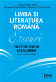 Limba si literatura romana Eseuri Pregatire pentru bacalaureat Editia a II-a, Corint