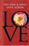 Various - The One &amp; Only Love Album, Caseta audio