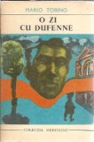 Cumpara ieftin O zi cu Dufenne - Mario Tobino