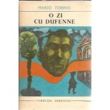 O zi cu Dufenne - Mario Tobino
