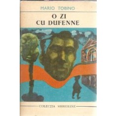 O zi cu Dufenne - Mario Tobino