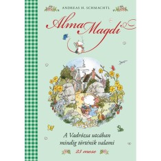 A Vadr&oacute;zsa utc&aacute;ban mindig t&ouml;rt&eacute;nik valami - Alma Magdi 3. - 24 mese - Andreas H. Schmachtl