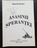 Asasinii speranței - Stan Brebenel (prezintă autograful autorului)