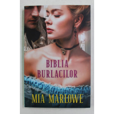 BIBLIA BURLACILOR de MIA MARLOWE , 2019