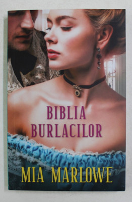 BIBLIA BURLACILOR de MIA MARLOWE , 2019 foto