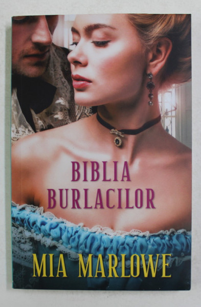 BIBLIA BURLACILOR de MIA MARLOWE , 2019