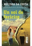 Un soi de fericire - Melissa Da Costa - Trei