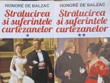 Stralucirea si suferintele curtezanelor Vol. 1-2 - Honore de Balzac - Orizonturi 2014 - Roman