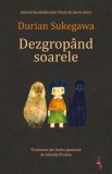 Dezgrop&acirc;nd soarele, Alice Books