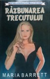 Razbunarea trecutului - Maria Barrett, 1996, Orizonturi, Roman, Beletristica, 506 Pagini, Paperback