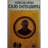 Liviu Onu - Scrisori catre Ovid Densusianu, vol. I (Editia: 1979)
