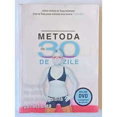 METODA de 30 DE ZILE , PROGRAMUL DE SLABIRE CARE FACE POSIBILA PERFECTIUNEA de TRACY ANDERSON , 2012 * NU CONTINE CD * PREZINTA HALOURI DE APA