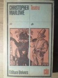Teatru Christopher Marlowe: Tamerlan, Evreul din Malta, Faust, Eduard II - Editura Univers 1988, Clasicii Literaturii Universale