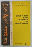 SISTEME DE SCULE PENTRU MASINI - UNELTE CU COMANDA NUMERICA de AL. DORIN ...G. ENCIU , 1986