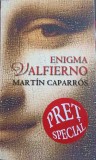 Enigma Valfierno - Martin Caparros, RAO 2006, Carte Politista, 320 Pagini, Romana, Paperback