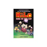 Hilo Book 10: Rise of the Cat: (A Graphic Novel)