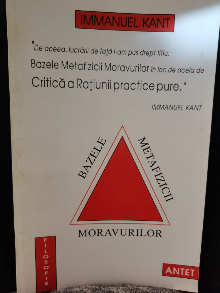 Immanuel Kant - Bazele metafizicii moravurilor 1994 | Okazii.ro
