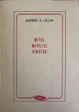 MITUL MARELUI VINATOR SI ALTE ESEURI-ANDREI A. LILLIN-276291