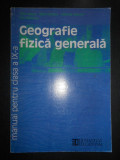 Silviu Negut - Geografie fizica generala. Manual pentru clasa a IX-a (1999)