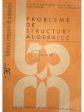 C. Nastasescu - Probleme de structuri algebrice (Editia: 1988)