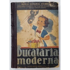 BUCATARIA MODERNA - MARIA GENERAL DOBRESCU