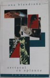 SERTARUL CU APLAUZE de ANA BLANDIANA , 2004