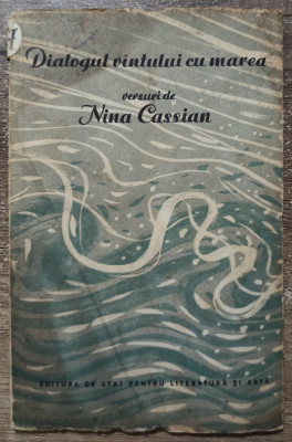 Dialogul vantului cu marea - Nina Cassian// 1957, prima editie foto