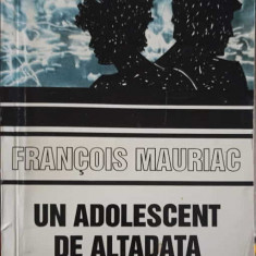 UN ADOLESCENT DE ALTADATA. MALTAVERNE-FRANCOIS MAURIAC