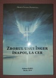MIHAI STERE DERDENA - ZBORUL UNUI &Icirc;NGER &Icirc;NAPOI, LA CER - Biografie, Memorii, Jurnal - Editura Babel, 2014