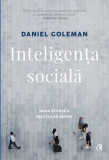 Inteligenta sociala | Daniel Goleman, Curtea Veche, Curtea Veche Publishing