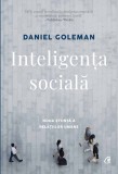 Inteligenta sociala. Noua stiinta a relatiilor umane