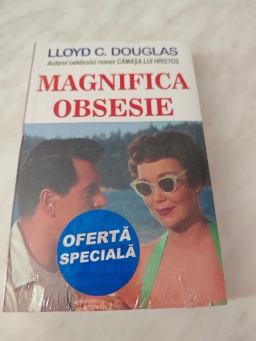 LLOYD C. DOUGLAS: MAGNIFICA OBSESIE