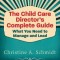 The Child Care Director&#039;s Complete Guide: What You Need to Manage and Lead