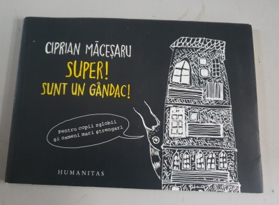 Super! Sunt un gandac! - Ciprian Macesaru foto