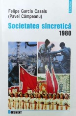 Societatea sincretica, 1980 - 2002 - Pavel Campeanu (Z155)